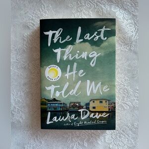 “The Last Thing He Told Me” Book by Laura Dave